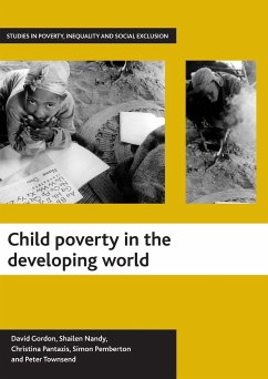 Child poverty in the developing world - Gordon, David; Nandy, Shailen; Pantazis, Christina