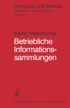 Betriebliche Informationssammlungen - Kainz, Rolf; Reinheimer, Rudolf