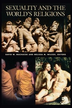 Sexuality and the World's Religions - Machacek, David W.