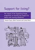 Support for Living?: The Impact of the Supporting People Programme on Housing and Support for Adults with Learning Disabilities