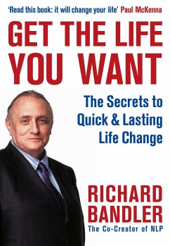 Get the Life You Want - Bandler, Richard