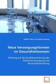 Neue Versorgungsformen im Gesundheitswesen