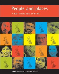 People and Places: A 2001 Census Atlas of the UK - Dorling, Daniel; Thomas, Bethan