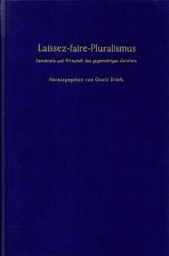 Laissez-faire-Pluralismus. - Bender, Bernd / Zebot, Cyril / Rüstow, Hanns-Joachim