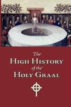 The High History of the Holy Graal, Large-Print Edition - Author, Unknown