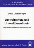 Umweltschutz und Umweltbewusstsein.