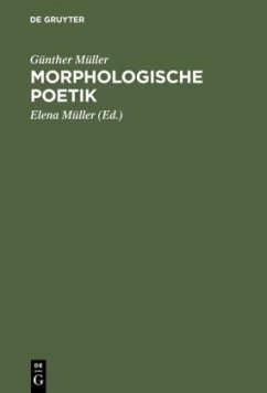 Morphologische Poetik - Müller, Günther