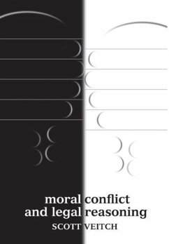 Moral Conflict and Legal Reasoning - Veitch, Scott