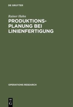 Produktionsplanung bei Linienfertigung - Hahn, Rainer