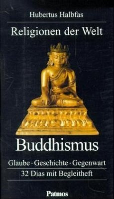 Buddhismus / Religionen der Welt, je 32 Dias m. Begleitheft - Halbfas, Hubertus