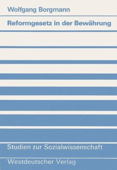 Reformgesetz in der Bewährung - Borgmann, Wolfgang