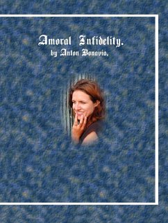 Amoral Infidelity - Bonavia, Anton