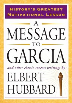 A Message to Garcia - Hubbard, Elbert