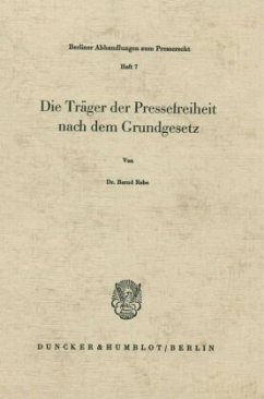 Cover Die Träger der Pressefreiheit nach dem Grundgesetz.
