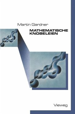 Mathematische Knobeleien - Gardner, Martin
