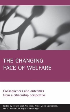 The changing face of welfare - Andersen, Jørgen Goul / Guillemard, Anne-Marie / Jensen, Per H. / Pfau-Effinger, Birgit (eds.)