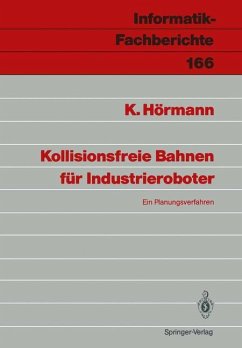 Kollisionsfreie Bahnen für Industrieroboter - Hörmann, Klaus