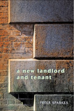 A New Landlord and Tenant - Sparkes, Peter