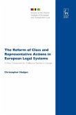 The Reform of Class and Representative Actions in European Legal Systems