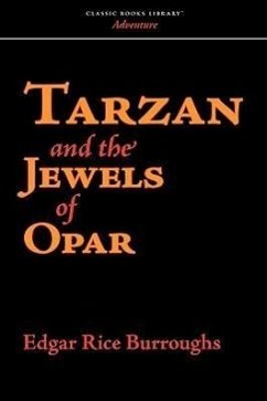 Tarzan and the Jewels of Opar - Burroughs, Edgar Rice