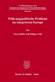 Währungspolitische Probleme im integrierten Europa.