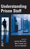 Understanding Prison Staff Understanding Prison Staff