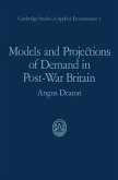 Models and Projections of Demand in Post-War Britain Models and Projections of Demand in Post-War Britain