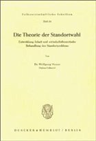 Die Theorie der Standortwahl. - Meyer, Wolfgang