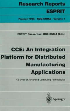 CCE: An Integration Platform for Distributed Manufacturing Applications