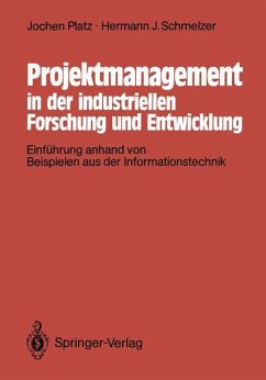 Projektmanagement in der industriellen Forschung und Entwicklung - Platz, Jochen; Schmelzer, Hermann J.