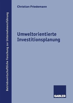 Umweltorientierte Investitionsplanung - Friedemann, Christian