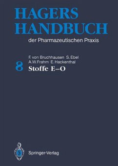 Hagers Handbuch der Pharmazeutischen Praxis Stoffe E - O. Mit 1628 Formeln: Bd. 8 8. Band [Gebundene Ausgabe] Arzneien Medikamente Arzneimittel Pharmazie Pharmakologie HumanMedizin Pharmazeutika Apot