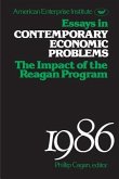 Essays in Contemporary Economic Problems, 1986: Impact of the Reagan Administration