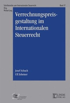 Verrechnungspreisgestaltung im Internationalen Steuerrecht - BUCH - Schuch, Josef und Jörg Zehetner