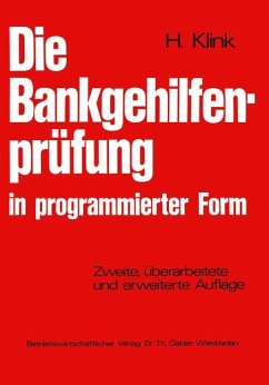 Die Bankgehilfenprüfung in programmierter Form - Klink, Hans
