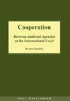Cooperation Between Antitrust Agencies at the International Level - Zanettin, Bruno