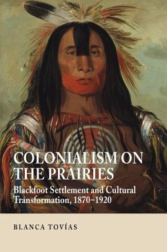 Colonialism on the Prairies - Tovias, Blanca