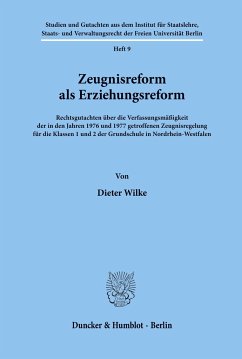 Zeugnisreform als Erziehungsreform. - Wilke, Dieter