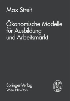 Ökonomische Modelle für Ausbildung und Arbeitsmarkt.