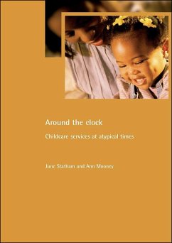 Around the Clock: Childcare Services at Atypical Times - Statham, June; Mooney, Ann