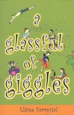 Glassful of Giggles - Forrestal, Elaine