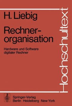 Rechnerorganisation - Liebig, H.