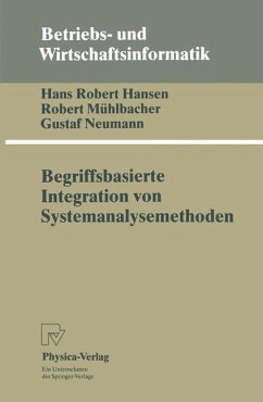 Begriffsbasierte Integration von Systemanalysemethoden - Hansen, Hans R.;Mühlbacher, Robert;Neumann, Gustaf