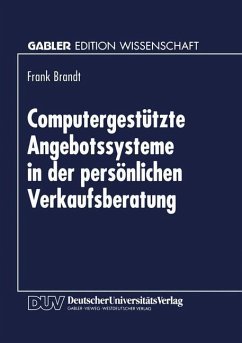 Computergestützte Angebotssysteme in der persönlichen Verkaufsberatung - Brandt, Frank