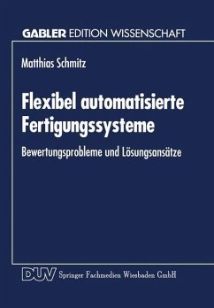Flexibel automatisierte Fertigungssysteme - Schmitz, Matthias
