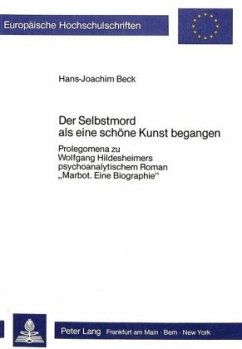 Der Selbstmord als eine schöne Kunst begangen - Beck, Hans-Joachim