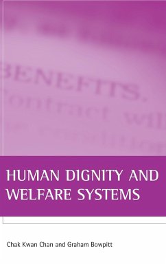 Human dignity and welfare systems - Chan, Chak Kwan; Bowpitt, Graham