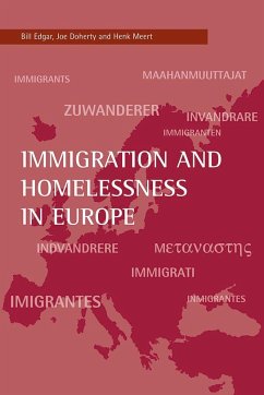 Immigration and Homelessness in Europe - Edgar, Bill; Doherty, Joe; Meert, Henk