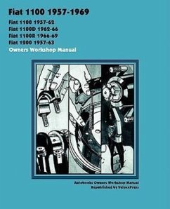 Fiat 1100, 1100d, 1100r & 1200 1957-1969 Owners Workshop Manual