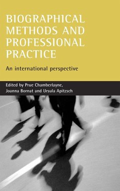 Biographical methods and professional practice - Chamberlayne, Prue / Bornat, Joanna / Apitzsch, Ursula